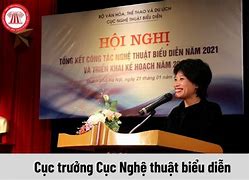 Cục Trưởng Cục Nghệ Thuật Biểu Diễn Là Ai